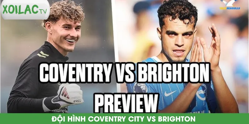 doi-hinh-coventry-city-vs-brighton