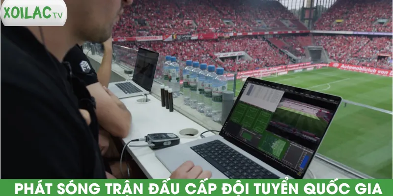 phat-song-cac-tran-dau-cap-doi-tuyen-quoc-gia