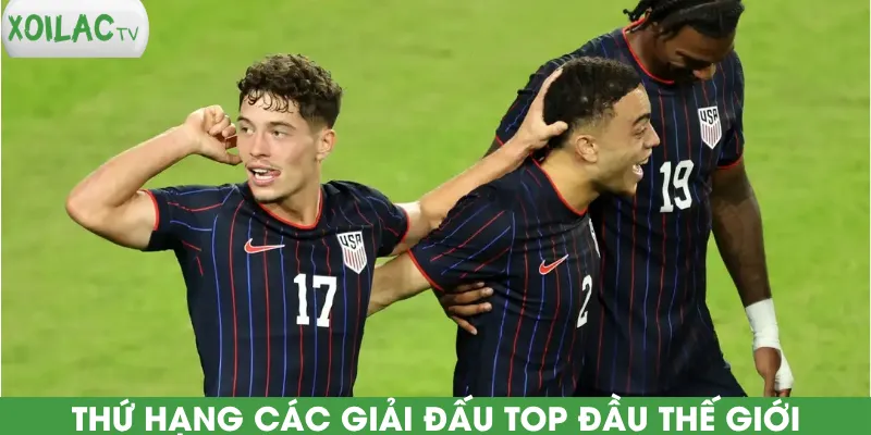thu-hang-cac-giai-dau-top-dau-the-gioi